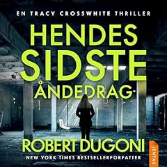 Hendes sidste &aring;ndedrag Audiobook By Robert Dugoni cover art