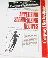 APPETIZING SLENDERIZING RECIPES Official Cook Book of the Conway Diet Institute B007GFIB58 Book Cover