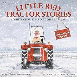 A White Christmas on Gosling Farm Audiobook By Colin Reeder - illustrated by, Peter Tye cover art