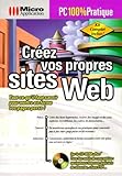  Creez Vos Propres Sites Web. Avec Cd-Rom