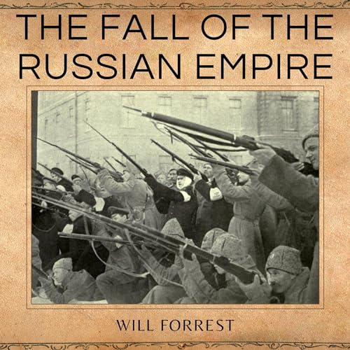 The Fall of the Russian Empire - Will Forrest episode artwork