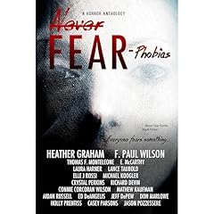 Never Fear - Phobias Audiolibro Por Heather Graham, F. Paul Wilson, Thomas F. Monteleone, E. McCarthy, Lance Taubold, Elle J Rossi, Michael Koogler, Crystal Perkins, Richard Devin arte de portada