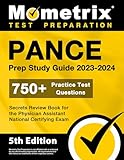 PANCE Prep Study Guide 2023-2024 - 750+ Practice Test Questions, Secrets Review Book for the Physician Assistant National Certifying Exam: [5th Edition]