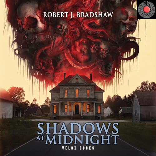 Shadows at Midnight by Robert J. Bradshaw, Velox Books episode artwork