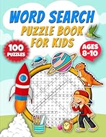 Word Search for Kids Ages 8-10: 100 Word Search Puzzles B0F1TVV395 Book Cover