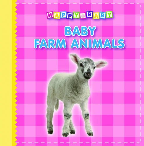 Baby Animals: Farm (Happy Baby Boards)