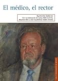 El médico, el rector (Ciencia y Tecnologia)
