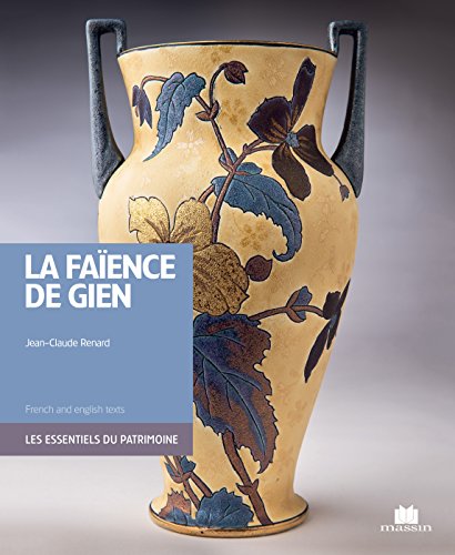 Télécharger La faïence de Gien PDF Ebook En Ligne