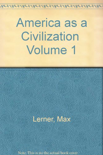 America as a Civilization, Volume 1: The Basic ... B000LKWE12 Book Cover