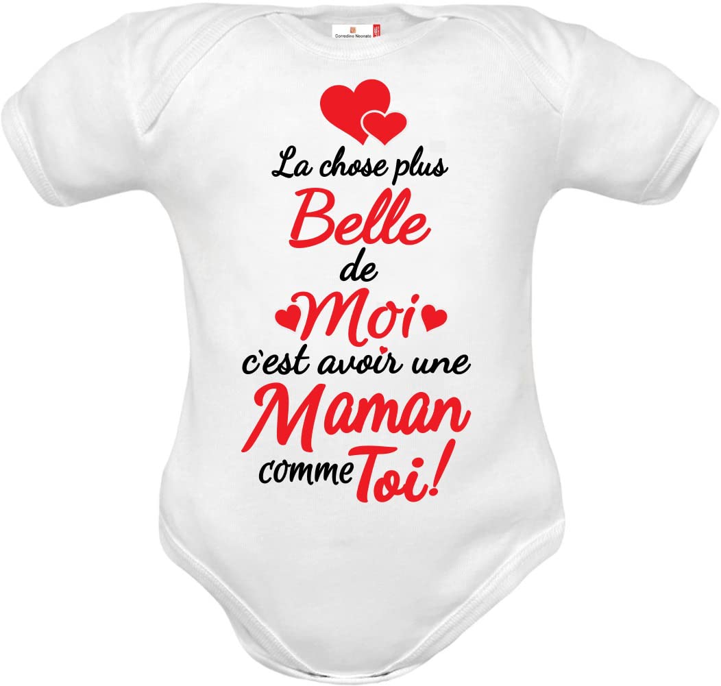 Corredino Neonato body nouveau né avec phrase La chose plus belle de moi c’est avoir une maman comme toi en coton manche courte - idée cadeau naissance - fête des mères - date d’anniversaire