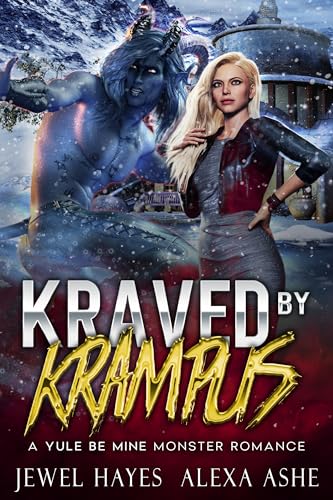 Kraved by Krampus: A Yule Be Mine Monster Romance