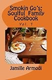  Smokin Go\'s: Soulful Family Cookbook
