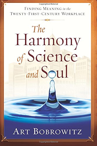 The Harmony of Science and Soul: Finding Meanin... 0615470130 Book Cover