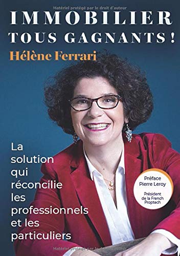 IMMOBILIER TOUS GAGNANTS !: La solution qui réconcilie les professionnels et les particuliers Livre PDF Gratuit