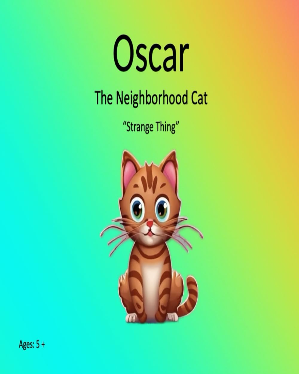 Oscar The Neighborhood cat: Strange Thing