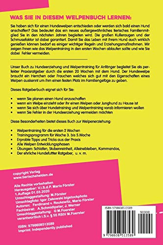 Unser Welpe zieht ein – Hundeerziehung und Welpentraining für Einsteiger:: Welpenentwicklung, Erziehung, Bindung, Gehorsam und Stubenreinheit - Praxisanleitung für die ersten 20 Wochen
