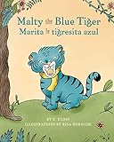 Malty the Blue Tiger / Marita la tigresita azul: A dual language children's book in English and Spanish