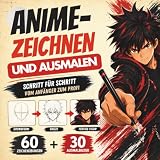 Anime-Zeichnen und Ausmalen: Das kreative Übungsbuch für Anime-Fans von 10 bis 15 Jahren – mit einfachen Zeichenübungen und 30 actionreichen Ausmalbildern