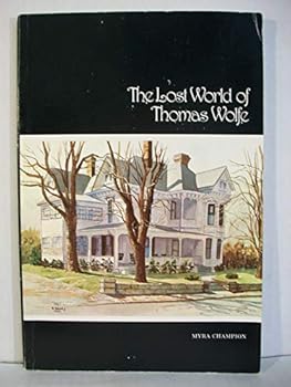 The Lost World of Thomas Wolfe