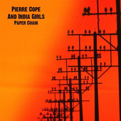Amazon Music Pierre Cope And India GirlsのPaper Chain Amazon.co.jp