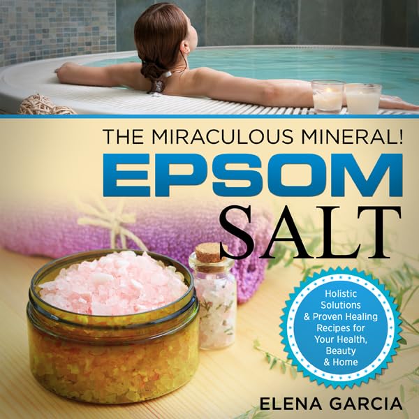 Cover art for Epsom Salt: The Miraculous Mineral!