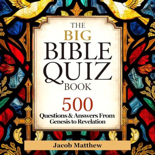 The Big Bible Quiz Book 500 Questions & Answers from Genesis to Revelation cover art