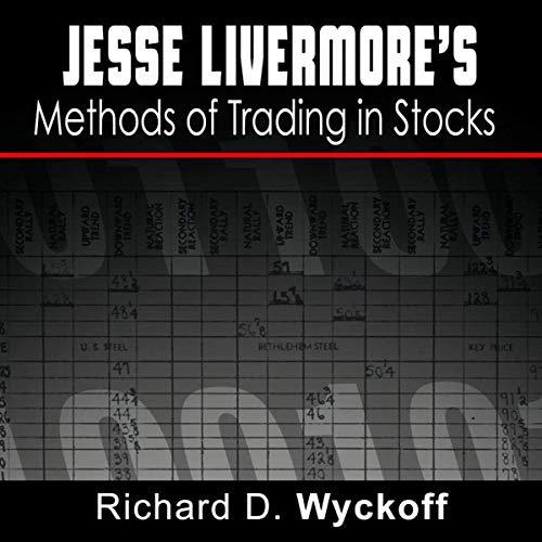 Jesse Livermore's Methods of Trading in Stocks by Richard Wyckoff episode artwork