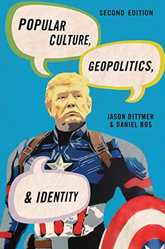 Popular Culture, Geopolitics, And Identity (Human Geography In The Twenty-First Century: Issues And Applications) #TOP10