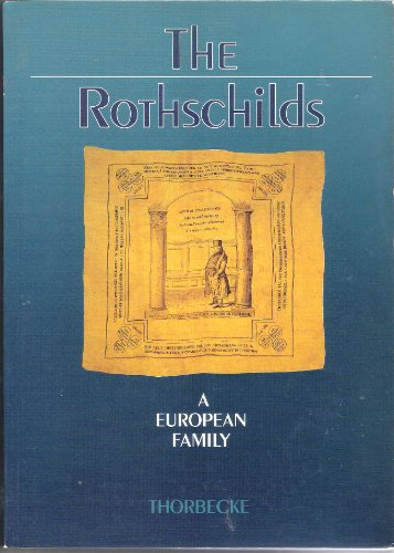 The Rothschilds: A European family