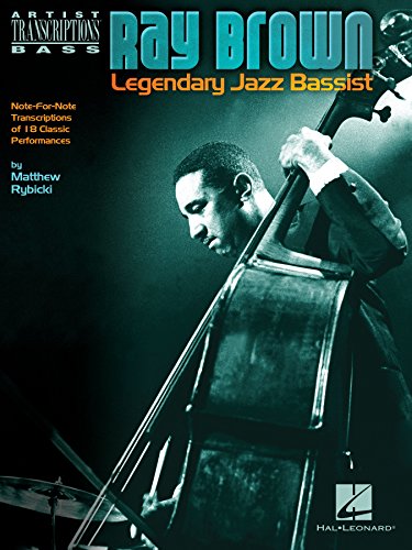 Télécharger Ray Brown - Legendary Jazz Bassist (Artist Transcriptions Bass) (English Edition) Livre PDF Gratuit