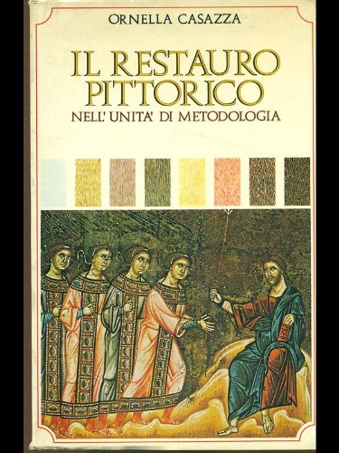 Restauto pittorico nell'unita' di metodologia