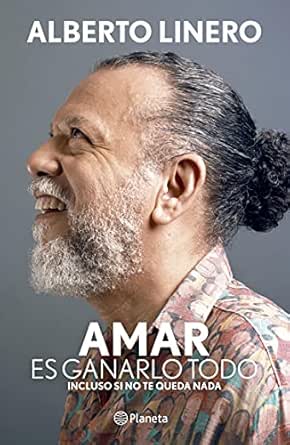 Amar es ganarlo todo: Incluso si no te queda nada