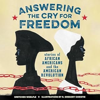 Answering the Cry for Freedom Audiobook By Gretchen Woelfle cover art
