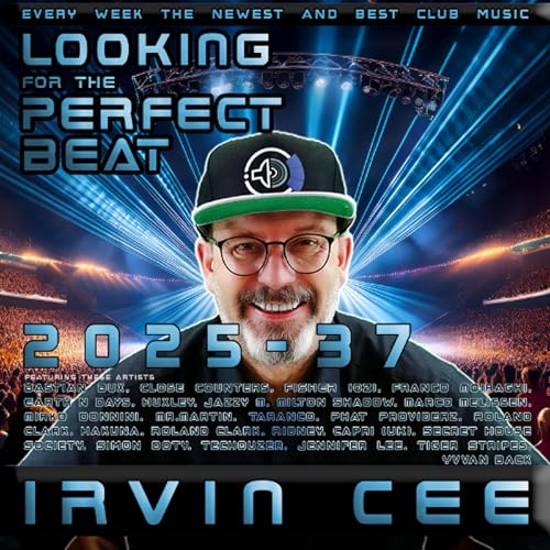 Looking for the Perfect Beat 2025-37 - RADIO SHOW by Irvin Cee cover art
