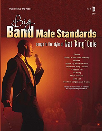 Big Band Male Standards - Volume 4: Songs in the Style of Nat