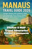 manaus bresil photos  MANAUS TRAVEL GUIDE 2026: Navigate Manaus with Confidence, Enjoy Thrilling Jungle Tours, Historic Streets, Riverfront Sights, and Local Flavors in 2026 (English Edition)