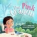 The Pink Crayon: A Children's Picture Book about Sharing, Empathy and Wit (English Edition)
