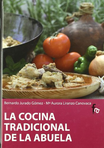 La cocina tradicional de la abuela (Spanish Edi... [Spanish] 849891003X Book Cover