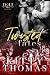 Twisted Fates