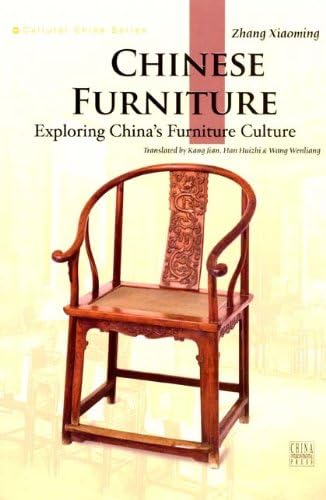 Chinese Furniture: Exploring China's Furniture Culture Paperback – 1 Jan. 2009