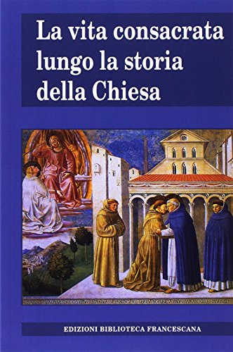 Vita consacrata lungo la storia della Chies