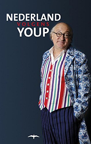 Nederland volgens Youp (Dutch Edition)