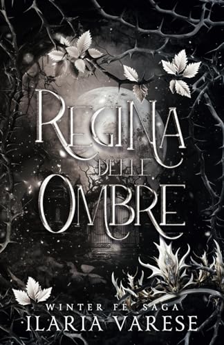 Regina delle Ombre (Winter Fe' Saga, Vol.5