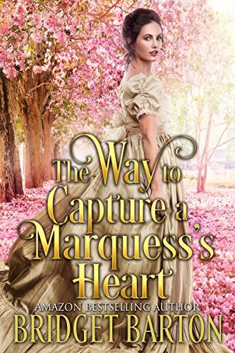 The Way to Capture a Marquess's Heart: a