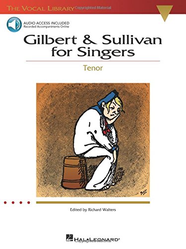 Gilbert & Sullivan for Singers: The Vocal Library Tenor