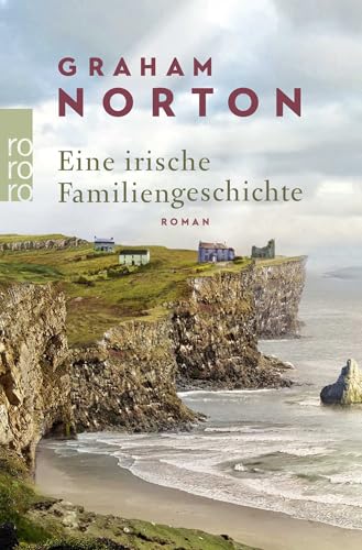 Eine irische Familiengeschichte: Roman