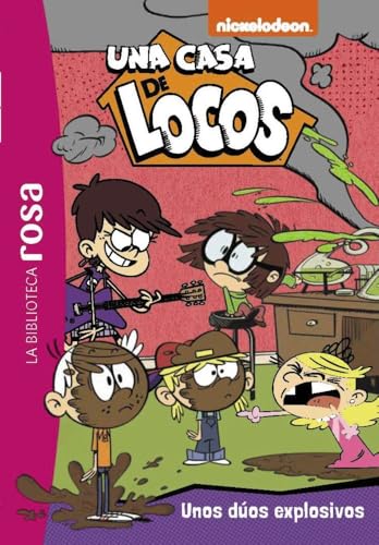 La Biblioteca Rosa. Una casa de locos, 11. Unos dúos explosivos... (Hachette INFANTIL)