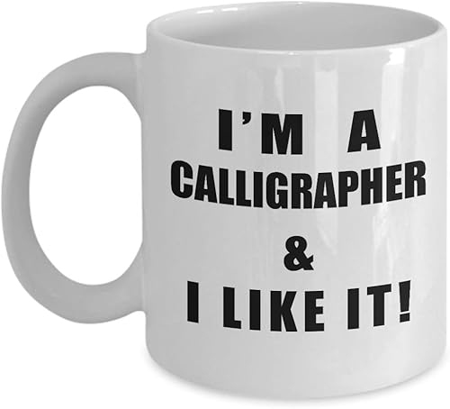 Miniatura 1 de Im a Calligrapher Coffee Mug Tea Cup - Gifts for Calligraphy Hobby Lettering Design Artist Calligraphic Lover Funny Cute Gag Appreciation Idea - I