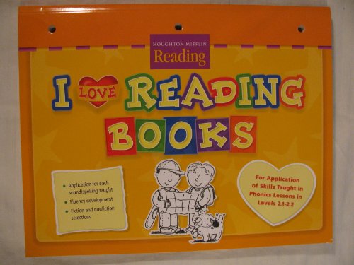 Houghton Mifflin Reading: I love Reading Books, Level 2.1 - 2.2 (Houghton Mifflin Reading: The Nation's Choice)