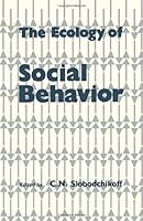 The Ecology of Social Behavior 0126487812 Book Cover